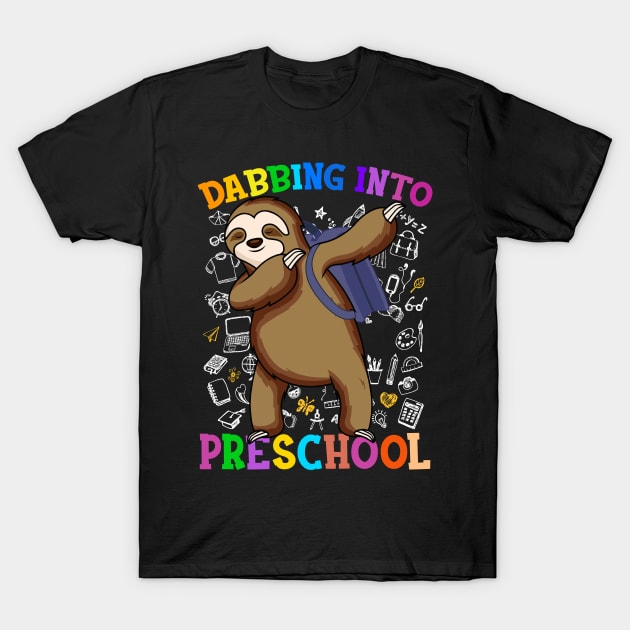 Dabbing Into Preschool Sloth Shirt Back To School Gifts T-Shirt by hardyhtud